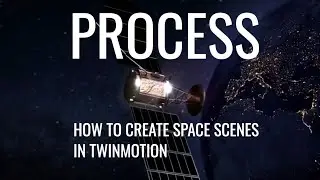 How to create Space scenes in Twinmotion 2021