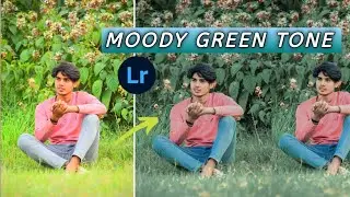 MOODY GREEN TONE LIGHTROOM EDIT ||Editing Club || #edit #lightroomediting