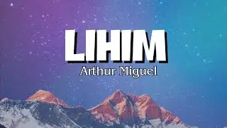 Arthur Miguel - Lihim (Lyrics)