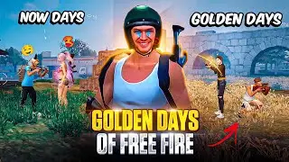 Golden Days Of Free Fire You Will Cry After Watching This Video 🥺💔 !!