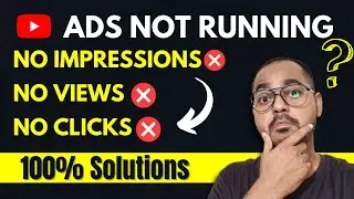 Why Are My Youtube Ads Not Running? Fix 100% Solutions