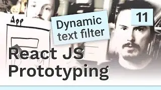 Dynamic text filtering on the client - #11 React JS prototyping