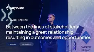 [ENG] Between the lines of stakeholders | Jakub Dziedzic
