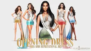 MISS SIMS SUPRANATIONAL 2023 | OPENING DRESS