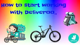 HOW TO START WORKING WITH DELIVEROO..