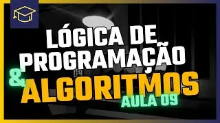 Aprendendo Lógica - Aula 09