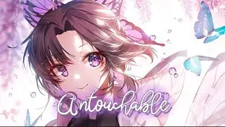 Nightcore - Untouchable(No)