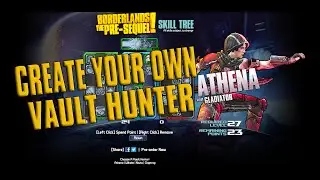 Borderlands The Presequel - Create Your Own Vault Hunter!