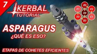 Kerbal Tutorial #7 Asparagus ¿Qué es eso?