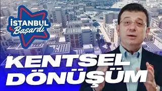 İstanbul Başardı - Kentsel Dönüşüm