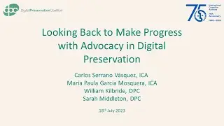 Looking Back to Make Progress with Advocacy in Digital Preservation