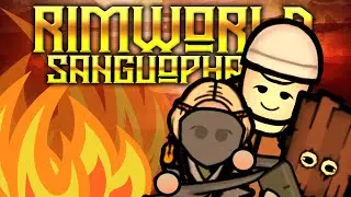Flickering Flames | RimWorld Biotech: Sanguophage Ep 6