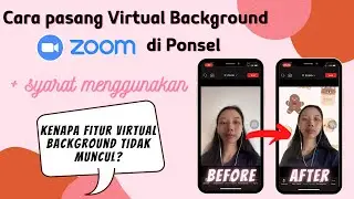 The Requirements & How to use Virtual Background Zoom on Smartphone (IOS & Android)
