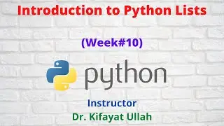 Introduction to Lists || Arrays || Programming with Python (Week#10)