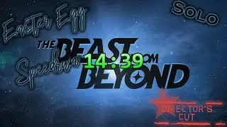 Beast from Beyond Easter Egg Speedrun (Director’s Cut) 14:39