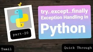 exceptions handling in python (tamil) | tamil p-20 | Quick through