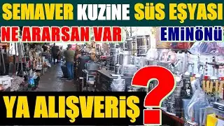 EMİNÖNÜ ÇARŞIDA YOK YOK | NE ARARSAN VAR | ANCAK YA ALIŞVERİŞ ? 