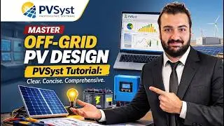 Design PVSyst Off Grid PV System - Off Grid PVSyst - PVSyst Tutorial for Beginners