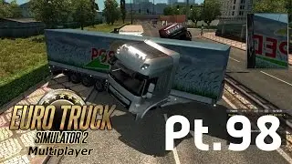 ETS2 Mp - Idiots on the road Pt.98