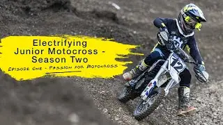 Electrifying Junior Motocross - Season Two: Episode One | Husqvarna Mobility