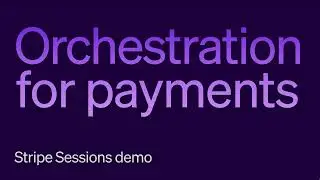 DEMO: Orchestration for payments