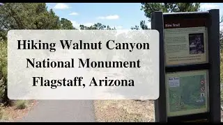 Hiking Walnut Canyon National Monument Flagstaff, Arizona