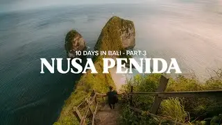 10 Days in Bali - Part 3: Nusa Penida