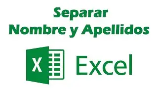Como separar nombre y apellidos en Excel