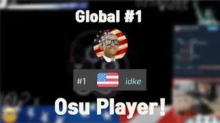 [osu!] The Global #1 osu Player idke! (aka. HR Enthusiast)- Best of idke