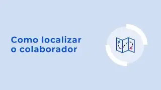Como saber onde meu colaborador está e seu histórico de rotas