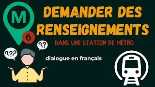 Dialogue en français Nº6:  Dans une station de métro | Apprendre le français