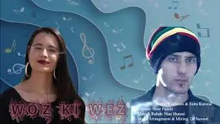 Woz Ki Wez - Wakhi song 2020