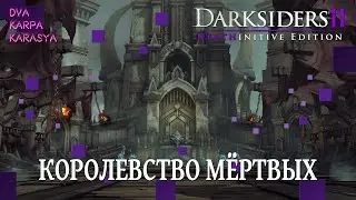 THE KINGDOM OF THE DEAD | Walkthrough Darksiders 2 Deathinitive Edition #9