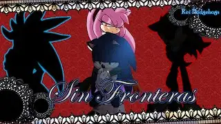 Sin Fronteras *Sonadow* (introducción)