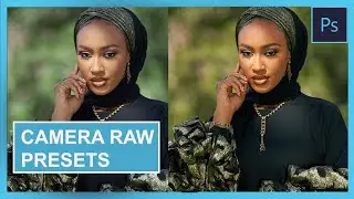 HOW TO CREATE, SAVE AND APPLY COLOUR GRADING PRESTS IN CAMERA RAW