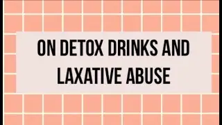 On Detox Drinks and Laxative Abuse | Tik Tok Compilation