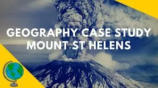 Geography Case Study: Mount St Helens