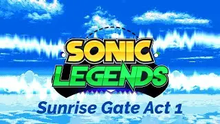 Sonic Legends OST - Sunrise Gate Act 1 (Scrapped)