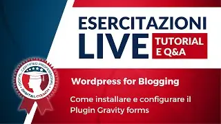Come installare e configurare il Plugin Gravity forms