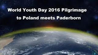 World Youth Day 2016 meets at Paderborn, Germany
