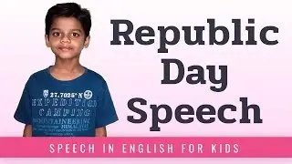 Republic Day Speech in English for Kids | Short Speech on Republic Day for Students