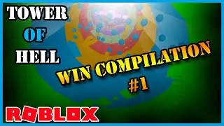 Tower Of Hell Win Compilation #1 | Roblox