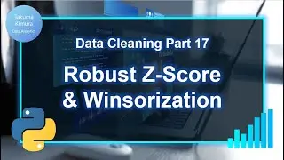 Data Cleaning (17/32) Robust Z-score & Winsorization: Advanced Univariate Outlier Detection 2