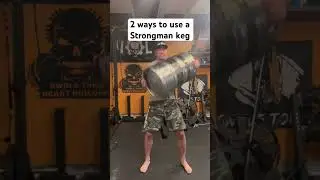 Training with a Strongman Keg (160lbs)