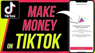 How To Make Money On TikTok 2022! | Top Ways To Getting Paid