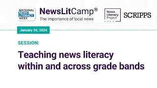 Webinar | Teaching news literacy within and across grade bands