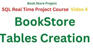 #04 BookStore Tables Creation | Free SQL Real Time Project Course | SQL Full Course in Telugu