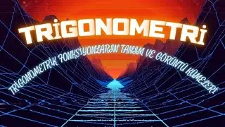 4-Trigonometri(Trigonometrik Fonksiyonların Tanım ve Görüntü Kümeleri)