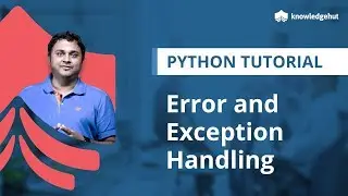 Errors and Exception Handling in Python | Errors in Python | Exceptions in Python | Python Tutorial