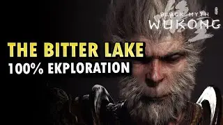 Bitter Lake 100% Walkthrough Black Myth Wukong – All Collectibles